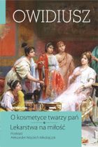 O kosmetyce twarzy pań. Lekarstwa na miłość