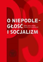 O niepodległość i socjalizm