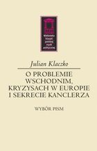 O problemie wschodnim, kryzysach w Europie