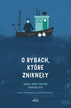 O rybach, które zniknęły