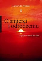 O śmierci i odrodzeniu, czyli jak umrzeć bez lęku