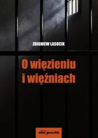 O więzieniu i więźniach