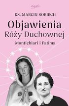Objawienia Róży Duchownej. Montichiari i Fatima