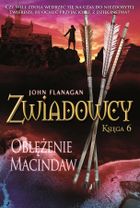 Oblężenie Macindaw. Zwiadowcy. Tom 6
