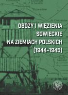 Obozy i więzienia sowieckie na ziemiach polskich