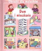 Obrazki dla maluchów. Dom i mieszkanie