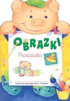 Obrazki prosiaczka. Książeczki edukacyjne dla 4-5-latków