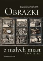 Obrazki z małych miast