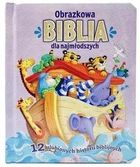 Obrazkowa Biblia dla najmłodszych