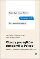 Obrazy początków pandemii w Polsce