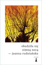 Obudziła się zimną nocą