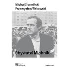 Obywatel Michnik
