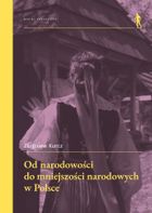 Od narodowości do mniejszości narodowych w Polsce
