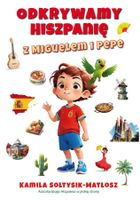 Odkrywamy Hiszpanię z Miguelem i Pepe
