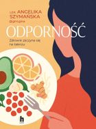 Odporność. Zdrowie zaczyna się na talerzu