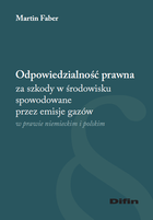 Odpowiedzialność prawna za szkody w środowisku spowodowane przez emisje gazów w prawie niemieckim i polskim