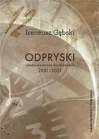 Odpryski. Subiektywna kronika dwudziestolecia