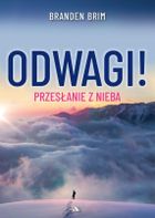 Odwagi! Przesłanie z Nieba