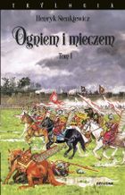 Ogniem i mieczem. Tom 1