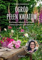 Ogród pełen kwiatów. Kwitnące rabaty z roślinami jednorocznymi i dwuletnimi