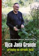 Ojca Jana Grande przepisy na zdrowe życie