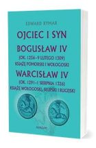Ojciec i syn. Bogusław IV, Warcisław IV