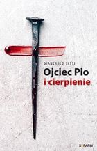 Ojciec Pio i cierpienie Giancarlo Setti