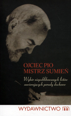 Ojciec Pio. Mistrz sumień