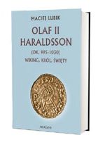 Olaf II Haraldsson (ok. 995-1030) Wiking, król