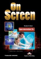 On Screen Upper-Inter B2 + Student's Book. Podręcznik wieloletni