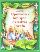 Opowieści biblijne dziadzia Józefa. Tom 4