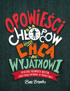 Opowieści dla chłopców, którzy chcą być wyjątkowi