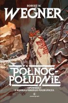 Opowieści z meekhańskiego pogranicza. Tom 1. Północ-południe