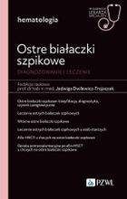 Ostre białaczki szpikowe. Diagnozowane i leczenie