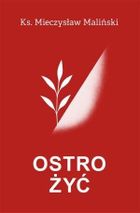 Ostro żyć