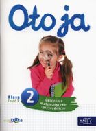 Oto ja 2. Ćwiczenia matematyczno-przyrodnicze. Część 3