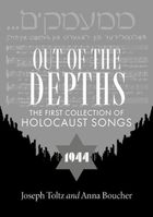 Out of the Depths: The First Collection of Holocaust Songs (wersja angielska)