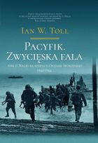 Pacyfik. Zwycięska fala. Walki na wyspach Oceanu Spokojnego 1942-1944