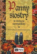 Panny siostry w świecie sarmackim