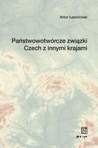 Państwowotwórcze związki Czech z innymi krajami