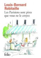 Parisiens sont pires que vous ne le croyez