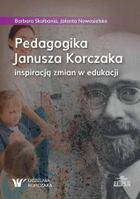 Pedagogika Janusza Korczaka inspiracją zmian