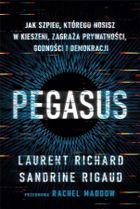 Pegasus. Jak szpieg, którego nosisz w kieszeni
