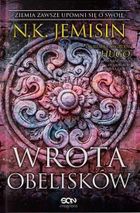 Pęknięta Ziemia. Tom 2. Wrota obelisków