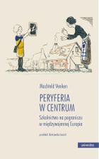 Peryferia w centrum. Szkolnictwo na pograniczu w międzywojennej Europie