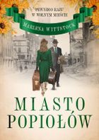 Pewnego razu w Wolnym Mieście. Tom 3. Miasto popiołów