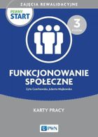 Pewny start. Zajęcia rewalidacyjne. Poziom 3. Funkcjonowanie społeczne. Karty pracy