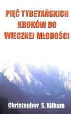 Pięć tybetańskich kroków do wiecznej młodości