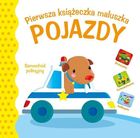 Pierwsza książeczka maluszka. Pojazdy