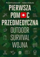 Pierwsza pomoc przedmedyczna. Outdoor, survival